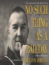 No Such Thing as a Bad Day@